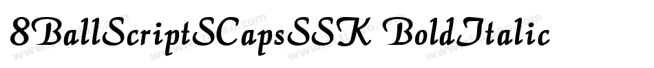 8BallScriptSCapsSSK BoldItalic字体转换